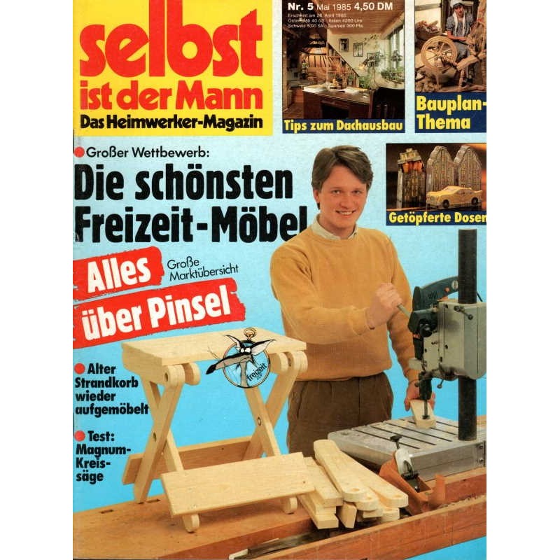 Selbst ist der Mann 5/85 Mai 1985 - Freizeit Möbel