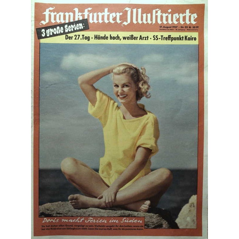 Frankfurter Illustrierte Nr.33 / 17 August 1957 - Doris macht...