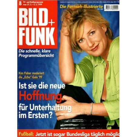 Bild und Funk Nr. 8 / 27 Febr. bis 5 März 1999 - Kim Fisher
