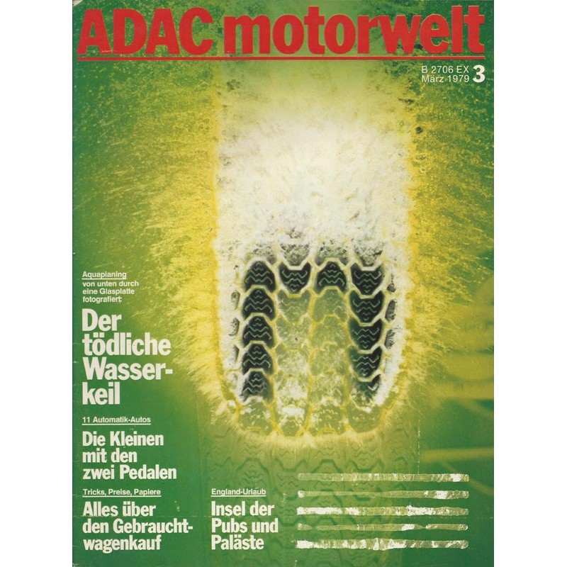 ADAC Motorwelt Heft.3 / März 1979 - Der tödliche Wasserkeil
