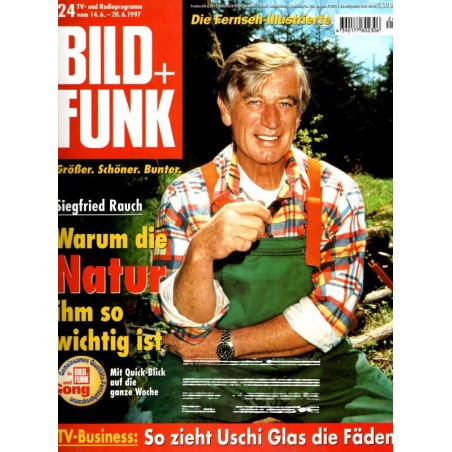 Bild und Funk Nr. 24 / 14 bis 20 Juni 1997 - Siegfried Rauch