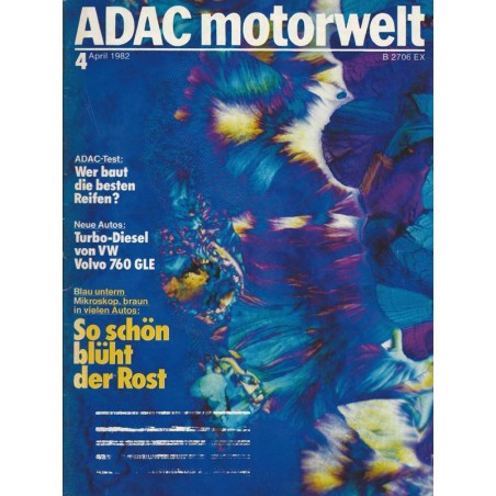 ADAC Motorwelt Heft.4 / April 1982 - So schön blüht der Rost
