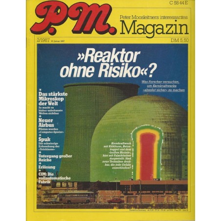 P.M. Ausgabe Februar 2/1987 - Reaktor ohne Risiko?