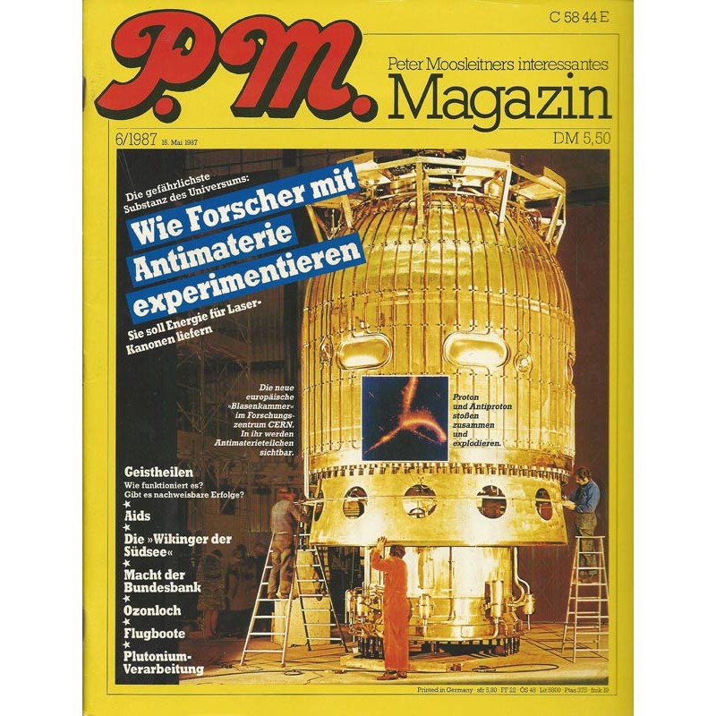 P.M. Ausgabe Juni 6/1987 - P.M. Ausgabe Juni 6/1987 - Wie Forscher mit Antimaterie experimentieren