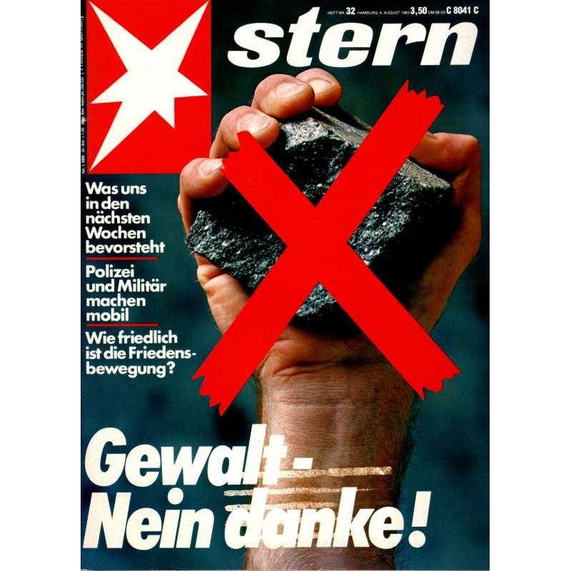 stern Heft Nr.32 / 4 August 1983 - Gewalt, nein danke!