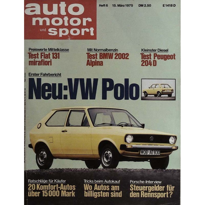 auto motor & sport Heft 6 / 15 März 1975 - VW Polo
