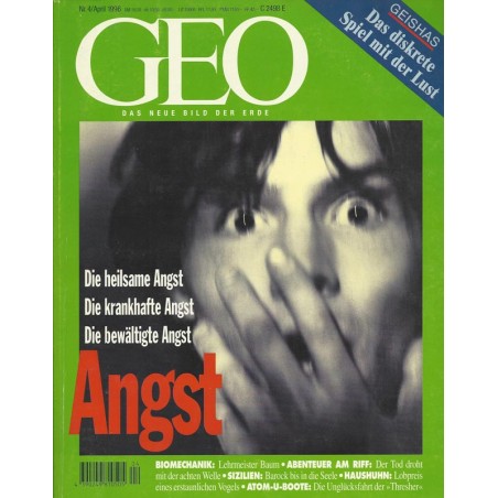 Geo Nr. 4 / April 1996 - Angst
