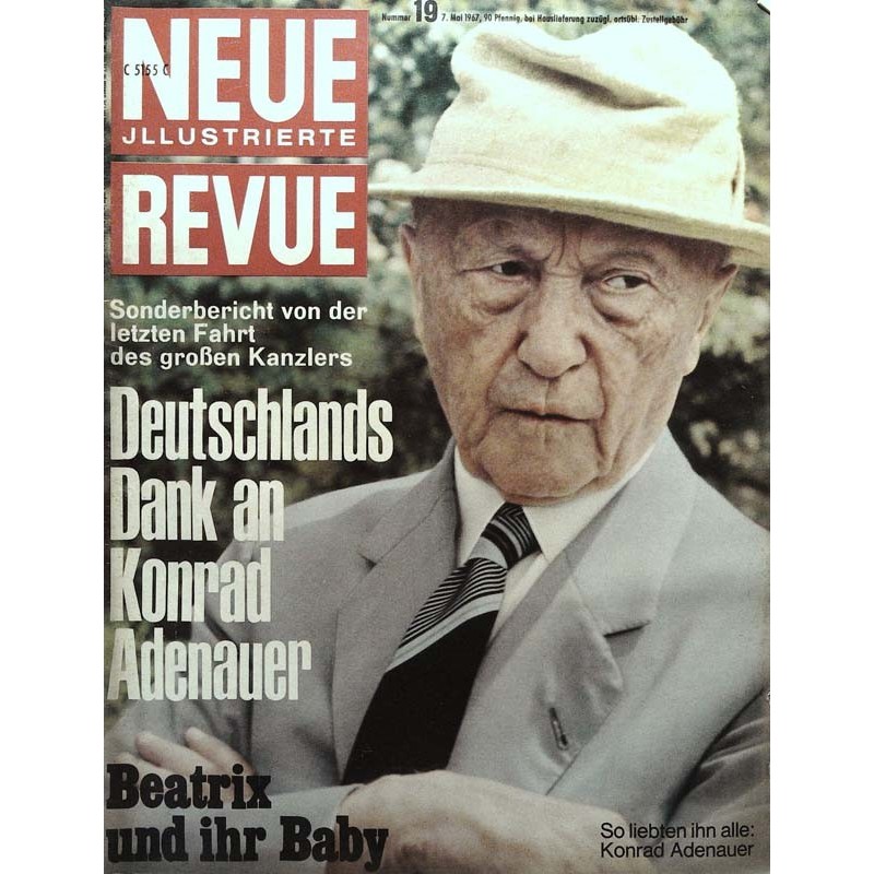 Neue Revue Nr.19 / 7 Mai 1967 - Konrad Adenauer