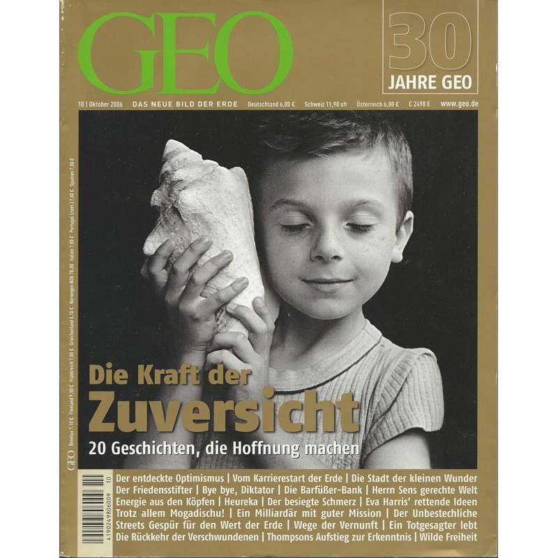 Geo Nr. 10 / Oktober 2006 - Die Kraft der Zuversicht / 30 Jahre GEO