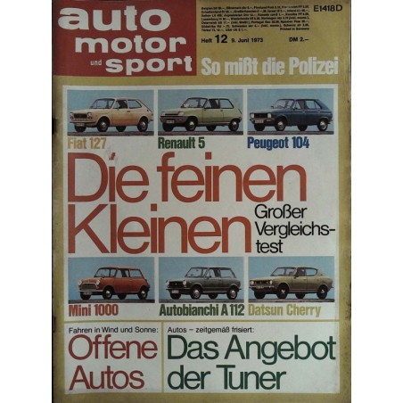 auto motor & sport Heft 12 / 9 Juni 1973 - Die feinen Kleinen