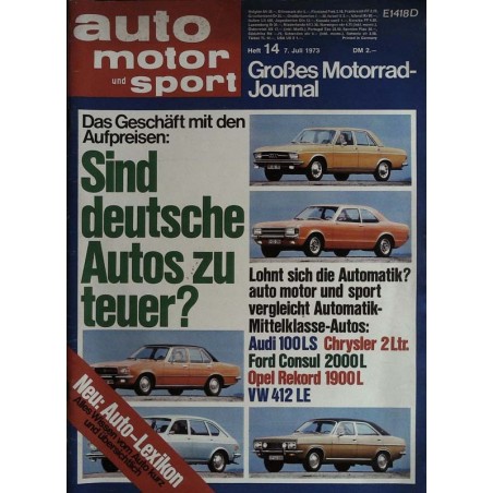 auto motor & sport Heft 14 / 7 Juli 1973 - Deutsche Autos teuer?