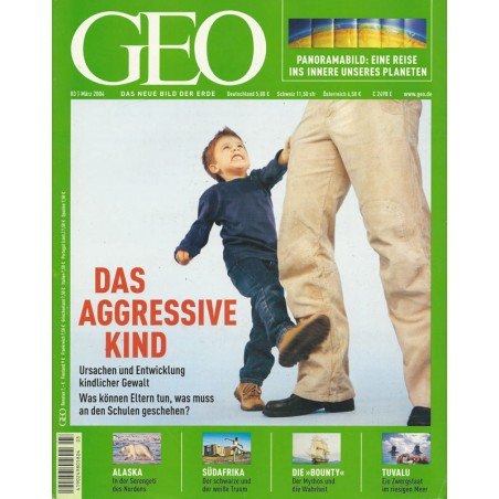 Geo Nr. 3 / März 2004 - Das Aggressive Kind