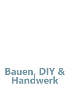 Bauen, Handwerk & DIY