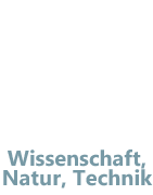 Wissenschaft, Natur & Technik